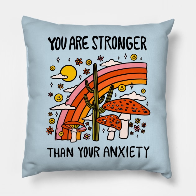 Stronger Than Your Anxiety Pillow by Doodle by Meg