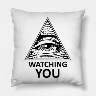 Watching you Pillow