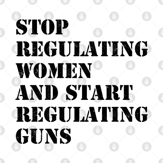 Stop regulating women and start regulating guns by valentinahramov