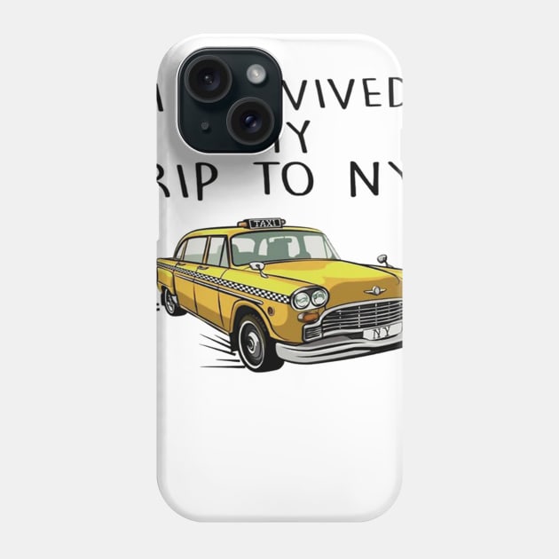 i survived my trip to nyc Phone Case by ogami