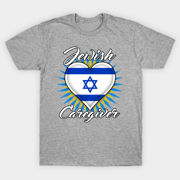 Jewish Caregiver (white font) - Caregiver - T-Shirt