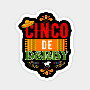 Cinco De Derby shirt derby Party Sombrero Horse Racing Magnet