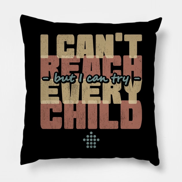 I can't reach every child but I can try Pillow by All About Nerds