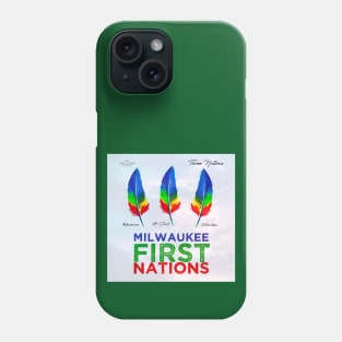 First Nations • Potawatomi, Ho-Chunk, Menominee • Native Milwaukee WI Phone Case