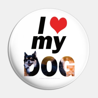 I love (heart) my dog - Chihuahua oil painting word art Pin