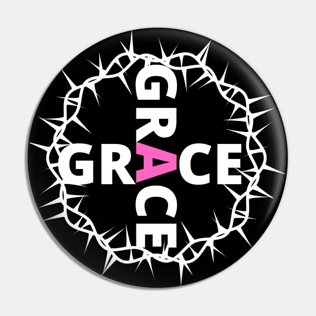 Grace With Thorn Crown Christian Design Pin by kissedbygrace