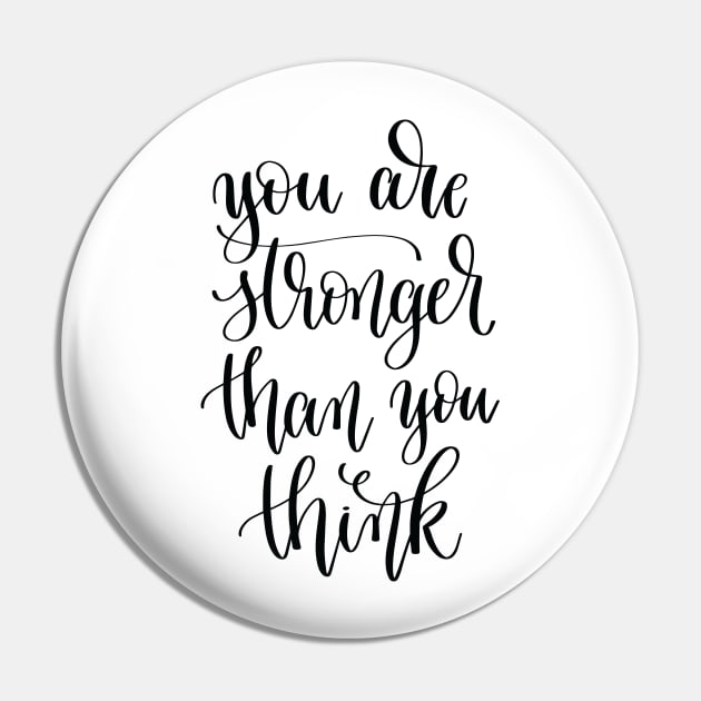 You Are Stronger Than You Think Pin by ProjectX23Red
