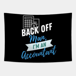 Back Off Accountant Tapestry