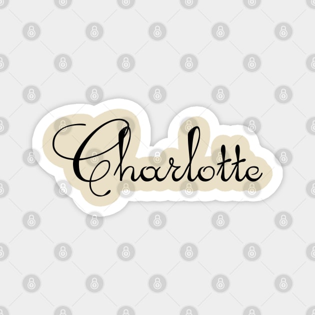 Pick your name. Charlotte Magnet by CatCoconut-Art