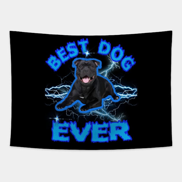 Best Dog Ever Staffordshire Bull Terrier Tee Design this design celebrates the loyal companionship Tapestry by wisscreation