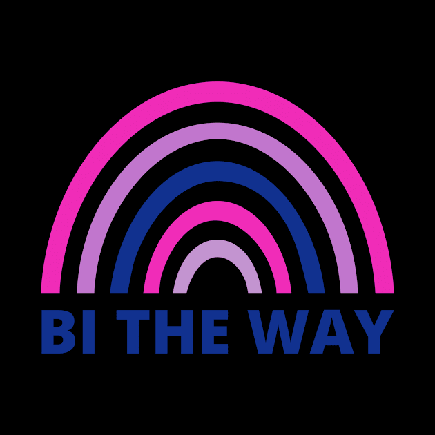 BI THE WAY BISEXUAL by Dog & Rooster