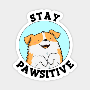 Stay Pawsitive Cute Puppy Dog Pun. Magnet