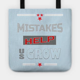 Mistakes help us grow Tote