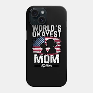 World's Okayest mama amereican Phone Case