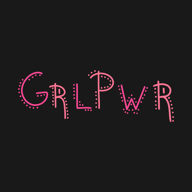 GRLPWR, Girl power by Enzo Bentayga