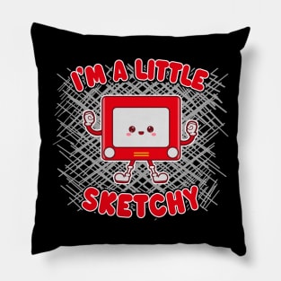 I'm A Little Sketchy - Funny Kawaii Children's Toy Pillow