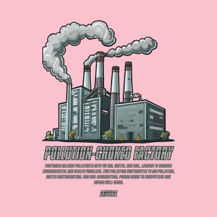 Pollution | Choked Factory T-Shirt