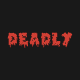 Deadly Goop T-Shirt