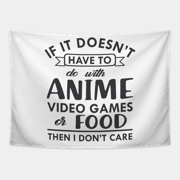 Anime - If it doesn't have to do with anime video games or food then I don't care Tapestry by KC Happy Shop