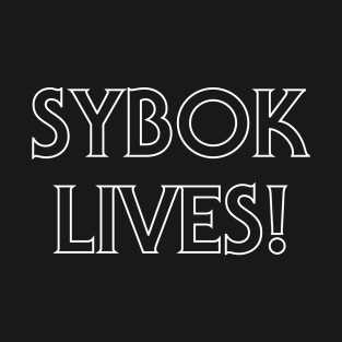 Sybok Lives! (White Outline) T-Shirt