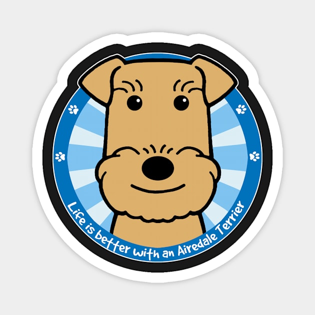 Life is Better With an Airedale Terrier Magnet by AnitaValle