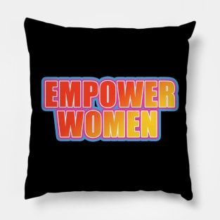 empower women Pillow