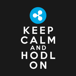 Keep calm and HODL Ripple XRP T-Shirt