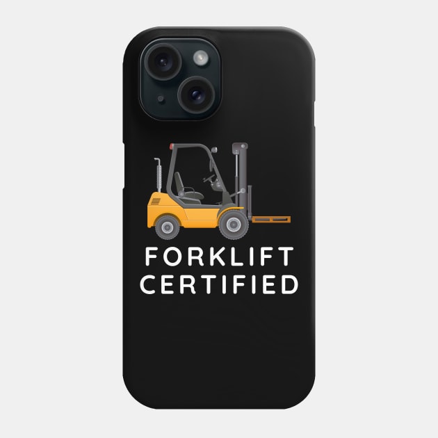 Forklift Certified Phone Case by PhotoSphere