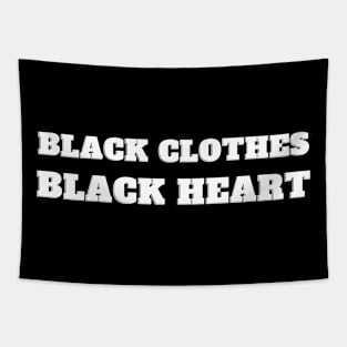 Black Clothes Black Heart, Funny design Tapestry