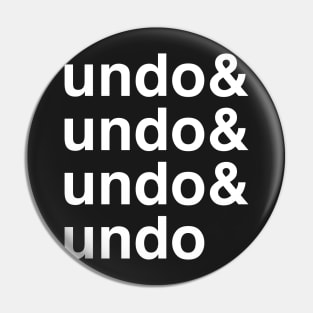 Undo, Undo Funny Graphic Design Pin