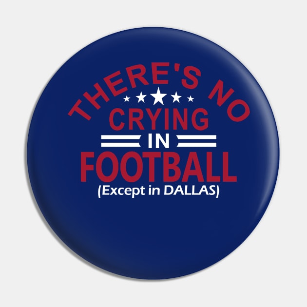 Funny New York Pro Football No Crying Pin by FFFM