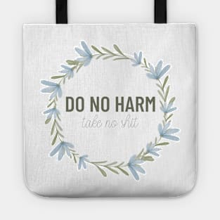 Do No Harm Take No Shit Greenery Tote