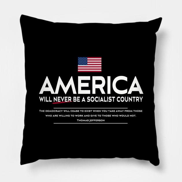 Anti Socialism Patriotic American Thomas Jefferson Quote Pillow by dlinca