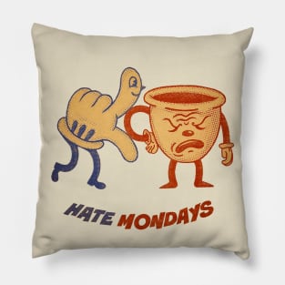 Hate mondays Pillow