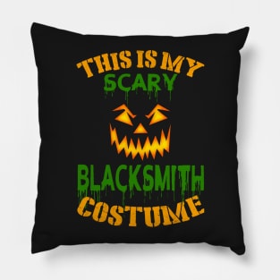 This Is My Scary Blacksmith Costume Pillow