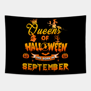 Queen of halloween are born in September tshirt birthday for woman funny gift t-shirt Tapestry