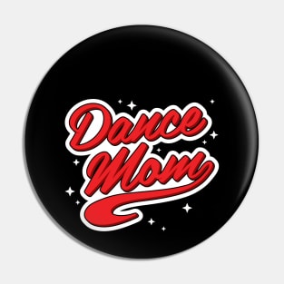 Dance Mom Pin