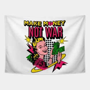 Make Money Not War Tapestry