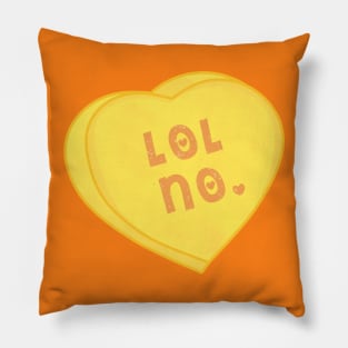 LOL NO. Mean Candy Heart Pillow