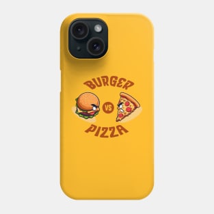 Burger vs Pizza - The Ultimate Showdown Phone Case