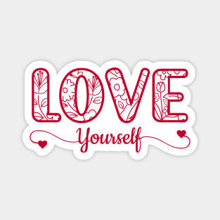 Love Yourself Magnet