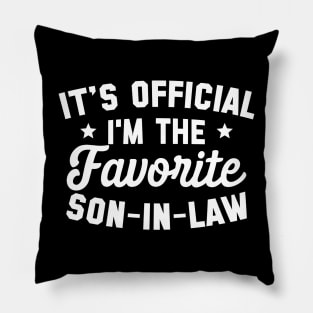 It's Official I'm The Favorite Son In Law Pillow