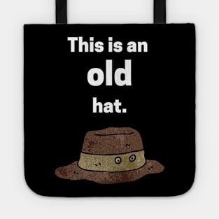 This is an old hat Tote