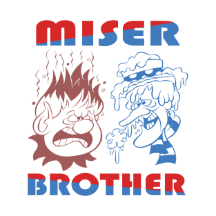 Miser Brothers T-Shirt