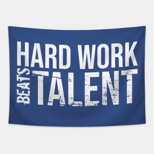 hard work beats talent Tapestry