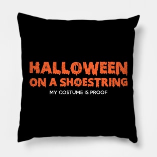 Halloween On A Shoestring 🎃🎃🎃 Pillow