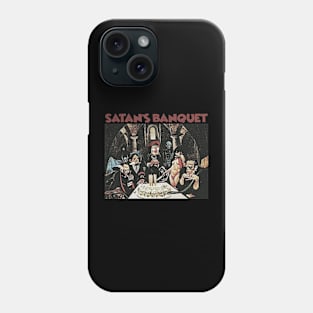 SATAN'S BANQUET Phone Case