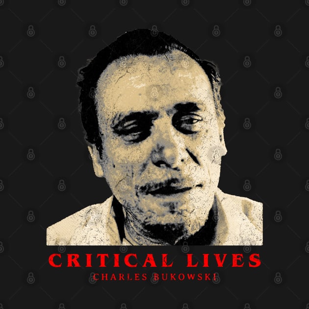 Critical Lives Bukowski by OliverIsis33