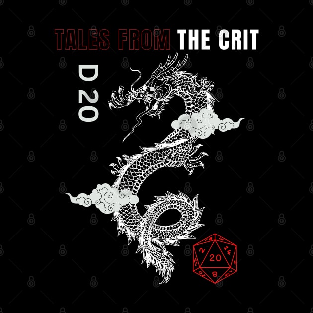 Tales from the Crit - D20 Dragon and Dice by Nimrod Funk