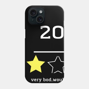 2020very bod , would not recommend Phone Case